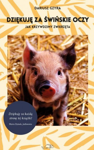 Okładka książki "Dziękuję za świńskie oczy"
