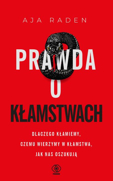 Aja Raden, "Prawda o kłamstwach" (okładka)