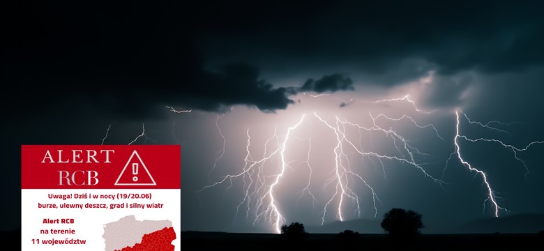 Alert RCB dla 11 województw – burze, silny wiatr, ulewny deszcz i grad