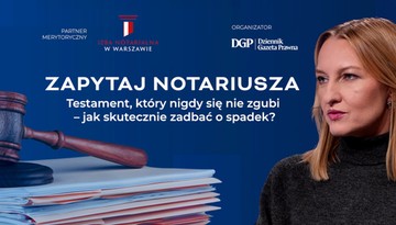 Testament, który nigdy się nie zgubi [ZAPYTAJ NOTARIUSZA]