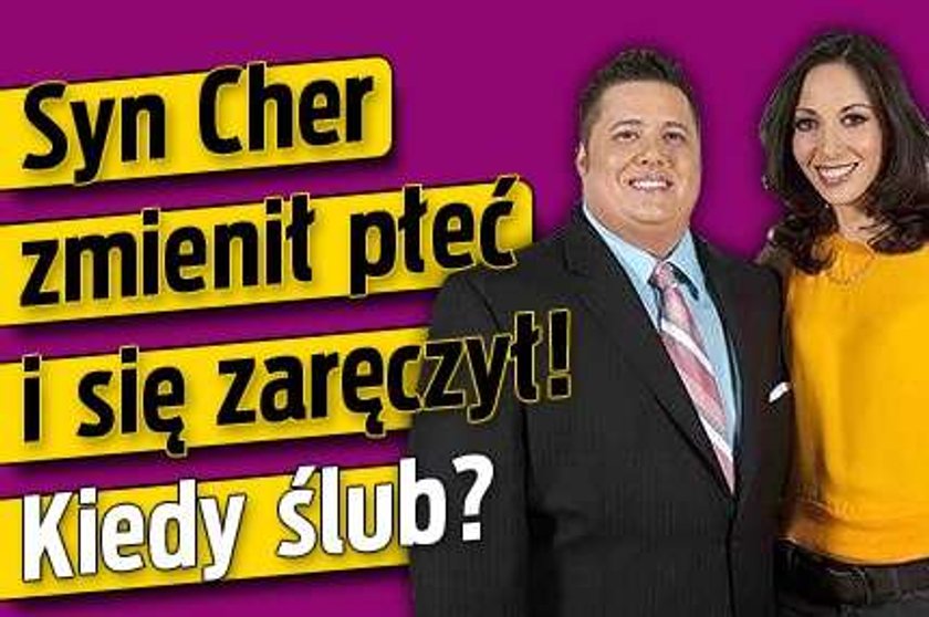 Syn Cher zmienił płeć i się zaręczył! Kiedy ślub?