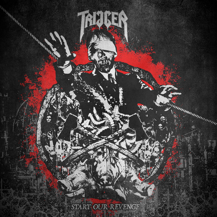 Trigger – "Start Our Revenge"