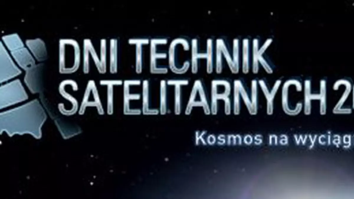 Dni Technik Satelitarnych 2010 - już w sobotę
