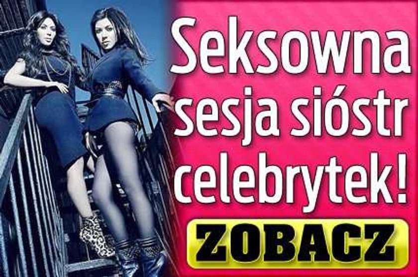 Seksowna sesja sióstr celebrytek!