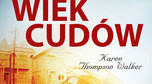 "Wiek cudów" Karen Thompson Walker