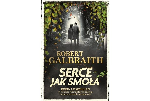 "Serce jak smoła", Robert Galbraith