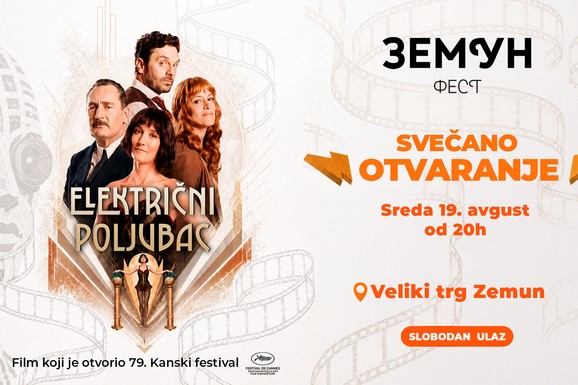 EKSKLUZIVNO NA ZEMUN FESTU Film sa Kanskog festivala otvara manifestaciju, stižu najveći filmski hitovi i regionalne muzičke zvezde!