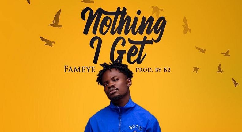 Fameye - Nothing I Get