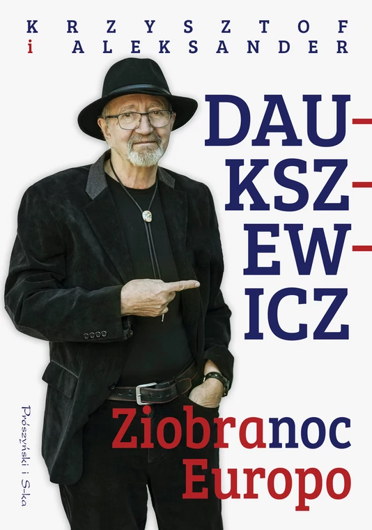 Aleksander Daukszewicz i Krzysztof Daukszewicz - "Ziobranoc, Europo" (okładka)