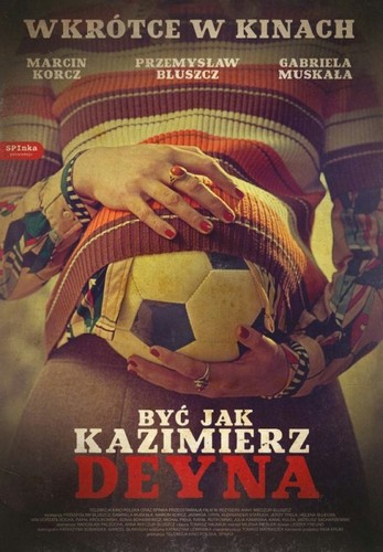 NAJGORSZY PLAKAT: 'Być jak Kazimierz Deyna' (prod. Krzysztof Grędziński)