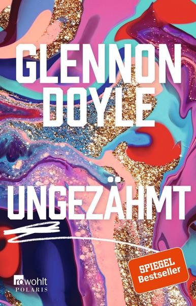 Taschenbuch «Ungezähmt» von Glennon Doyle für 24.90 Franken, orellfuessli.ch