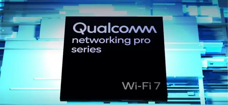 Qualcomm prezentuje własne rozwiązania dla Wi-Fi 7