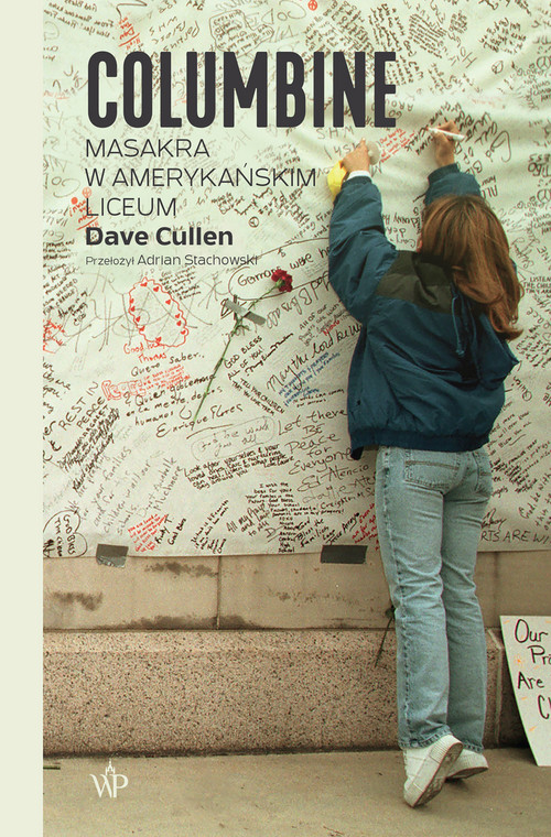 Dave Cullen, "Columbine. Masakra w amerykańskim liceum" (okładka)