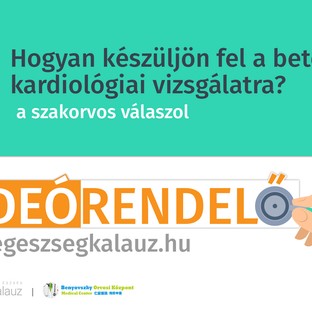 Hogyan készüljön fel a beteg egy kardiológiai vizsgálatra?
