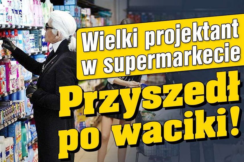 Wielki projektant w supermarkecie! Przyszedł po waciki