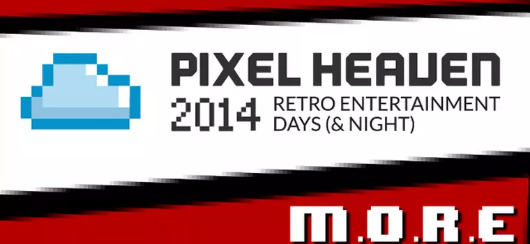 Pixel Heaven 2014 - czym jest M.O.R.E.?