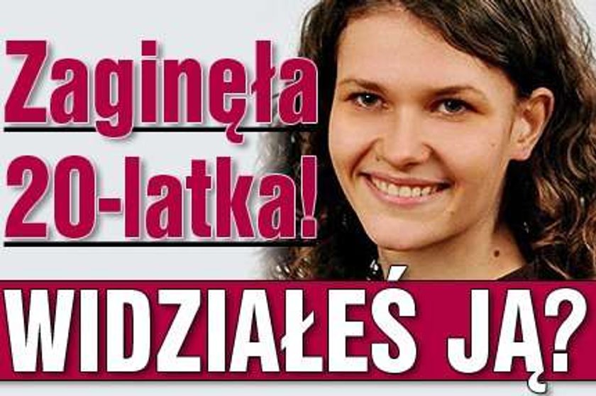 Zaginęła 20-latka! Widziałeś ją?