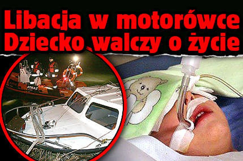 Libacja w motorówce. Dziecko walczy o życie