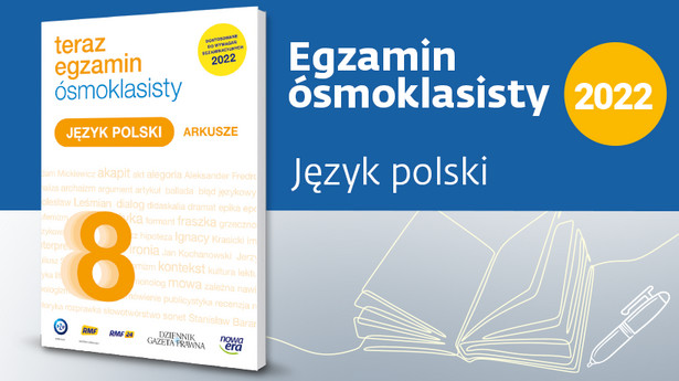 Egzamin ósmoklasisty. Sprawdź się w naszym QUIZIE z języka polskiego