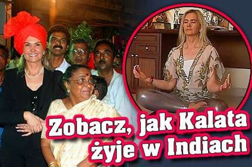 Kalata: Tak sobie żyję w Indiach