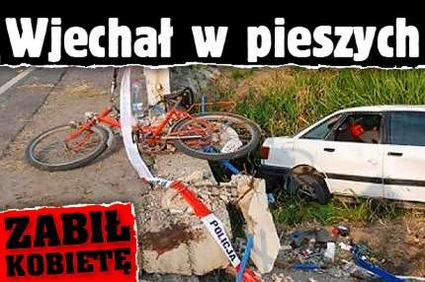 Wjechał w pieszych. Zabił kobietę