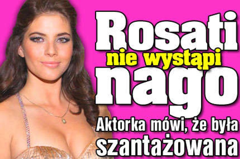 Rosati nie wystąpi nago