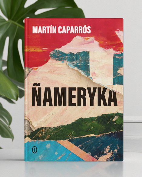 Martín Caparrós, "Ñameryka"