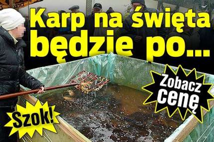 Szok! Karp na święta będzie po... Zobacz cenę