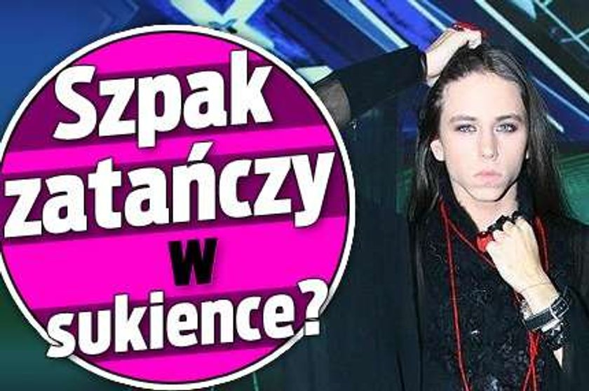 Szpak będzie tańczyć w sukience?