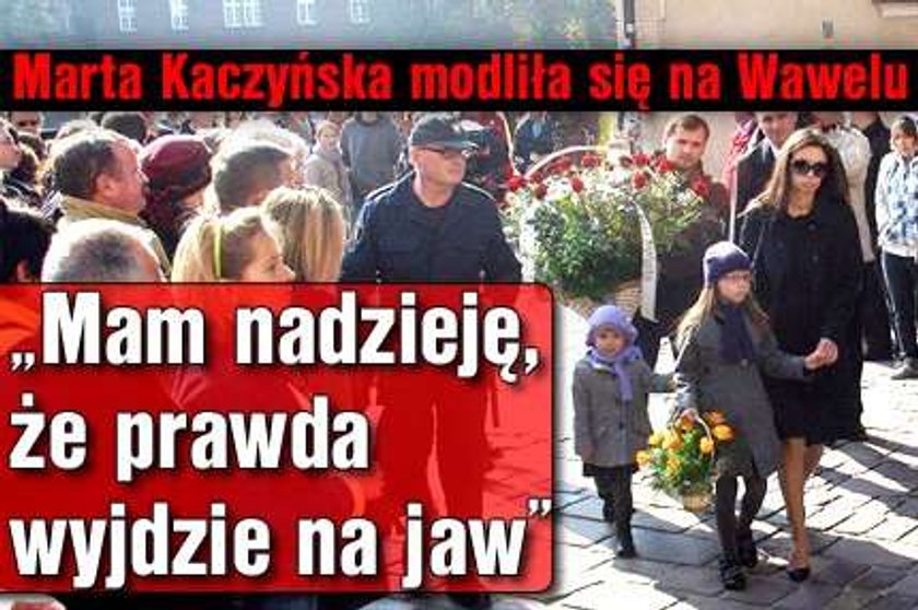 Marta Kaczyńska modliła się na Wawelu