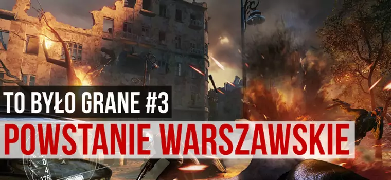 To Było Grane #3: Powstanie Warszawskie