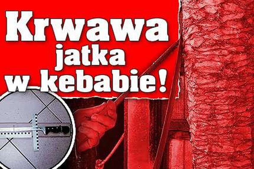 Krwawa jatka w kebabie!