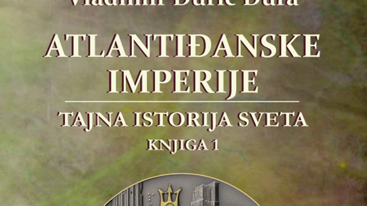 Objavljena nova knjiga Vladimira Đurića Đure: Atlantiđanske imperije