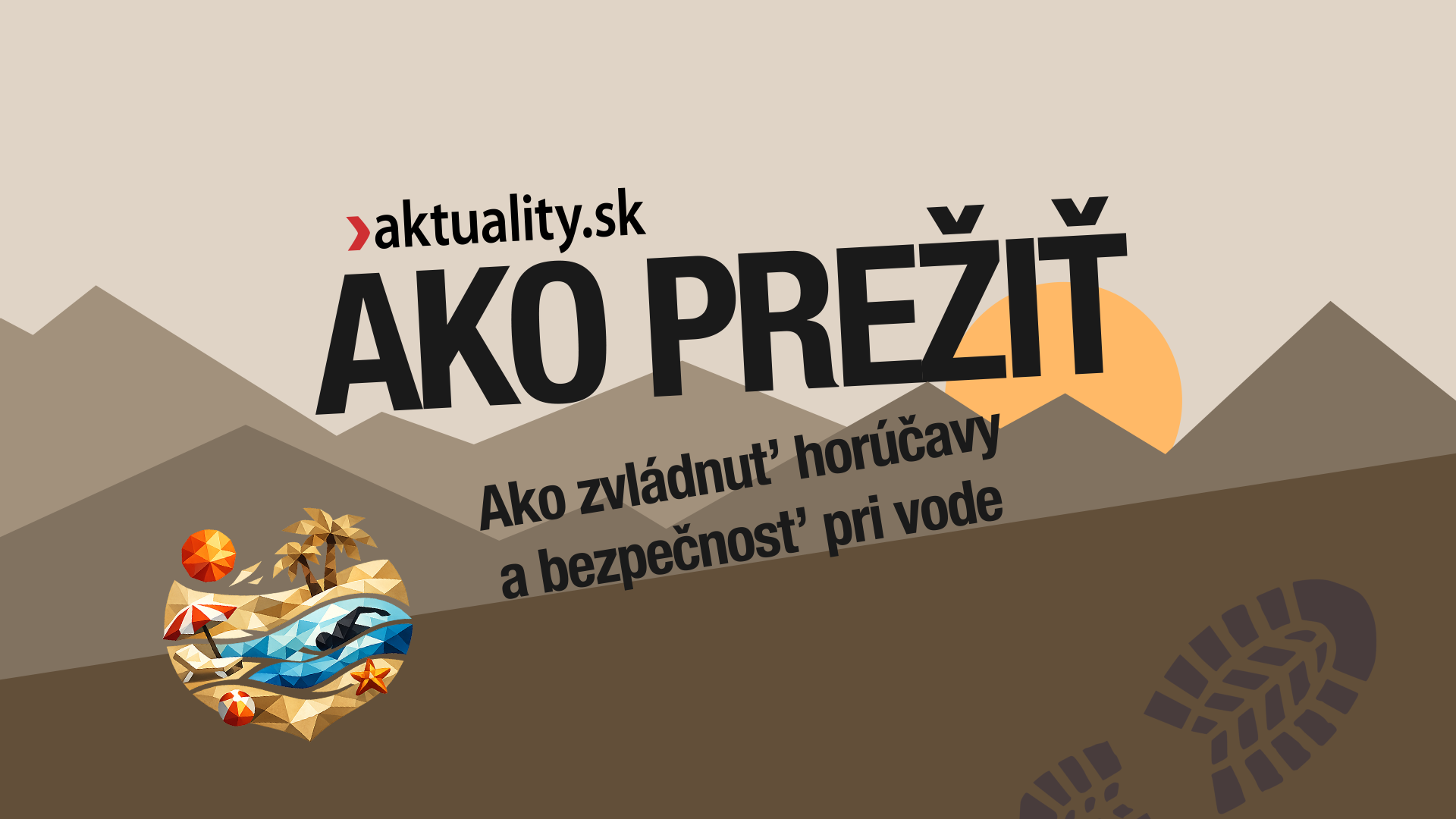Ako prežiť - bezpečnosť pri vode