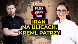 iran na ulicach. kreml patrzy [polska-europa-świat]