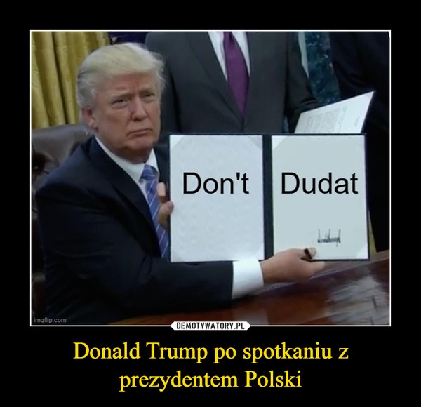 Andrzej Duda odwiedził Donalda Trumpa. Te memy to hit sieci