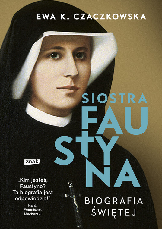 "Faustyna. Biografia świętej" - okładka książki