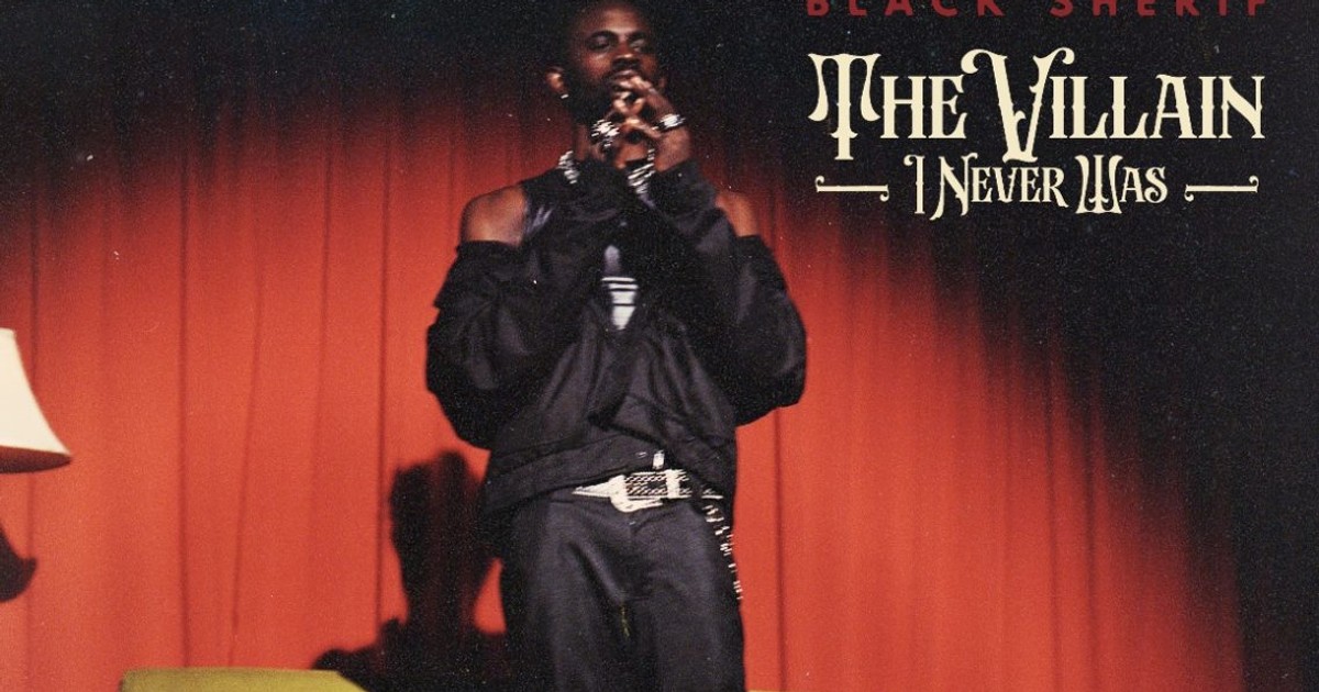 The Splendid Debut Of A Villain Black Sherif shares track list of his debut album “The Villain I Never