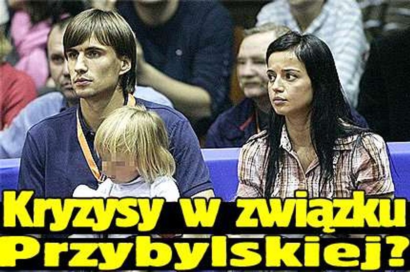 Kryzysy w związku Przybylskiej?