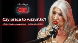 Czy praca to naprawdę wszystko? O życiu, wypaleniu i męskiej pułapce sukcesu