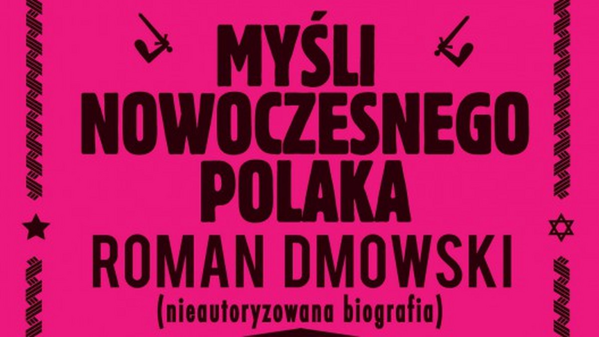 Premierę spektaklu "Myśli nowoczesnego Polaka. Roman Dmowski (nieautoryzowana biografia)" w reżyserii Grzegorza Laszuka pokaże w piątek Teatr Polski w Poznaniu. Poprzez "mroczny musical" reżyser chce przybliżyć postać polityka, który "był zły i czynił zło".