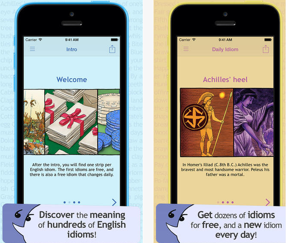 Propozycja dla osób, które chcą pogłębić swoją znajomość języka angielskiego. Dzięki aplikacji możemy w niezwykle przystępny sposób zapamiętać najpopularniejsze angielskie idiomy. Poznajemy nie tylko ich znaczenie, ale również historię oraz najczęstsze przykłady występowania. Całość doprawiona jest dużą dawką humoru.