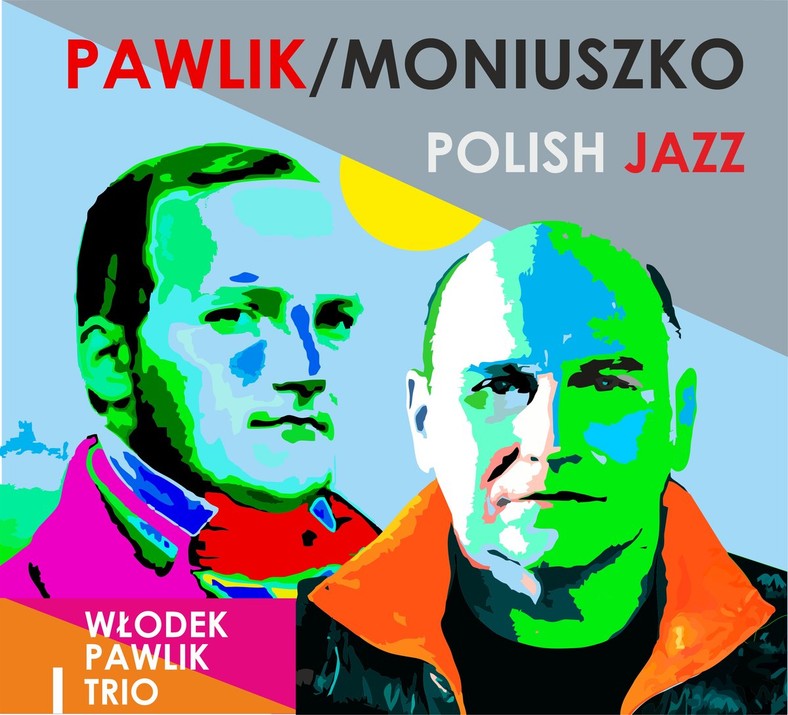 "Pawlik/Moniuszko: Polish Jazz"