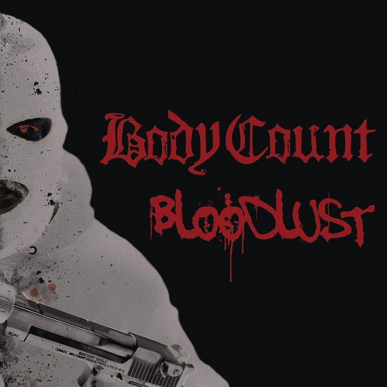 BODY COUNT – "Bloodlust"