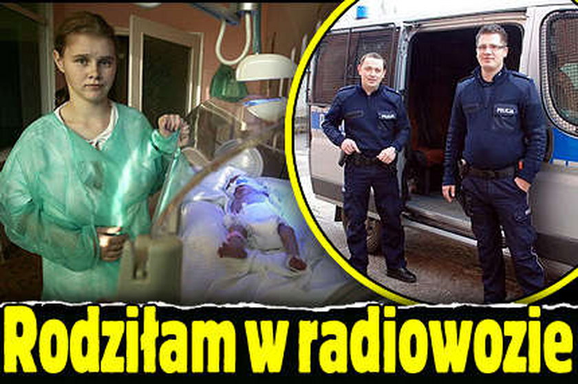 Urodziłam Wiktorię w radiowozie