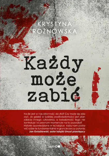 &quot;Każdy może zabić&quot; Krystyna Rożnowska