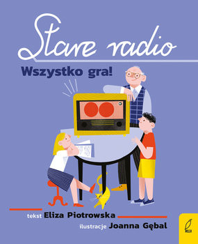 "Stare radio. Wszystko gra!", Eliza Piotrowska