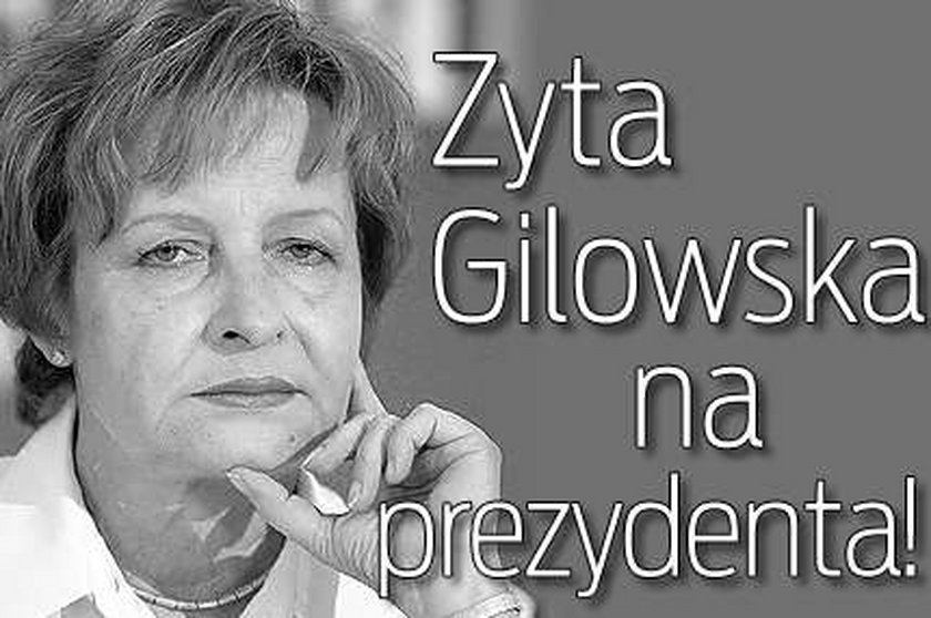 Zyta Gilowska na prezydenta!