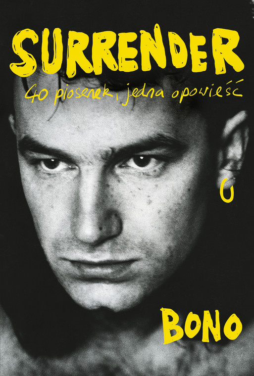 Okładka książki Bono "Surrender. 40 piosenek, jedna opowieść"