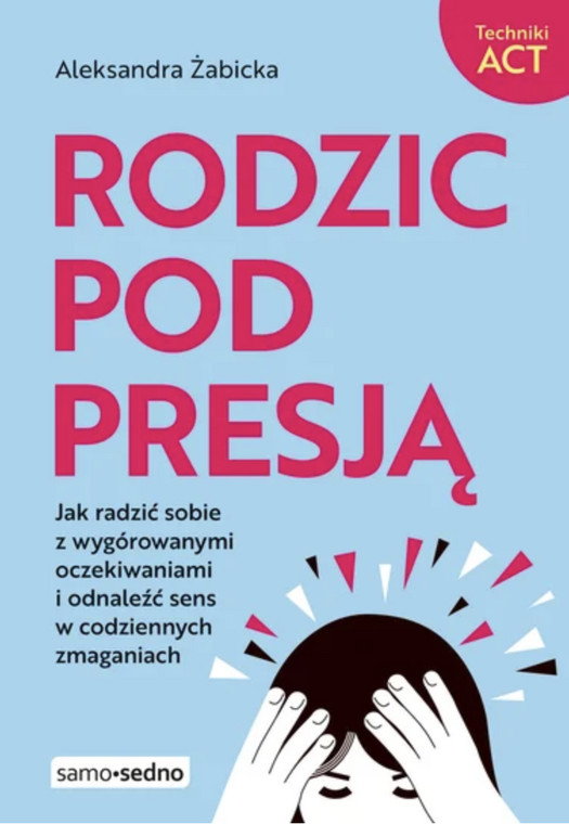 Rodzic pod presją